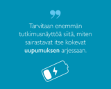 Aki Rintalan sitaatti: Tarvitaan enemmän tutkimusnäyttöä, miten sairastavat itse kokevat uupumuksen arjessaan.